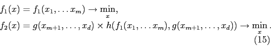 \begin{displaymath} \begin{array}{l} f_1(x) = f_1(x_1, \ldots x_m) \rightarrow... ...ts, x_d)) \rightarrow \min\limits_x. \end{array} \eqno(15) \end{displaymath}